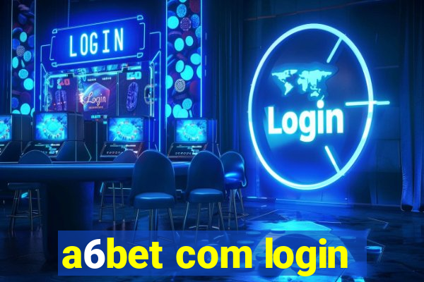 a6bet com login